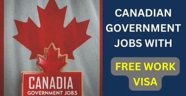 $33,000 Monthly Gov. Job In Canada With Free Visa and Passport Sponsorship